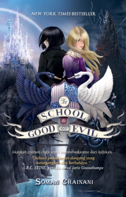 The School For Good And Evil by Soman Chainani